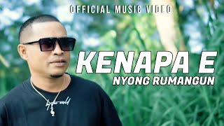 #lagupapuahits #lagupapuaterbaru || KENAPA E || NYONG RUMANGUN || Official Music Video