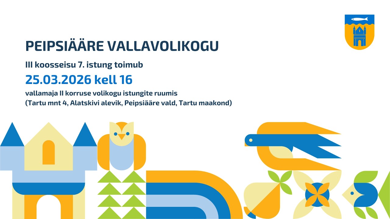 Peipsiääre Vallavolikogu III koosseisu 7. istung toimub 25.03.2026 kell 16.00