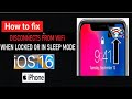 WiFi Disconnected When iPhone Screen Locked iOS 16 Update