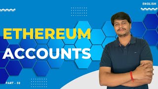 Externally Owned and Contract Account | Part - 32 | Blockchain Full Course | Code Eater | English