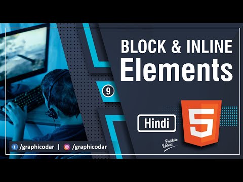 HTML Block and Inline Elements in Hindi | HTML5 Tutorial in Hindi | Lecture 9
