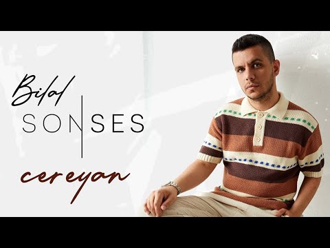 Bilal SONSES - Cereyan (Mustafa Ceceli Versiyon)