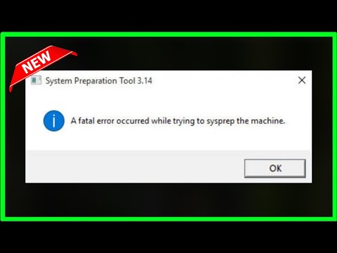 A Fatal Error Occurred While Trying To Sysprep The Machine - Windows 11 / 10 / 8 / 7 - 2022