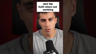 Ever feel guilty when you&#39;re not working?