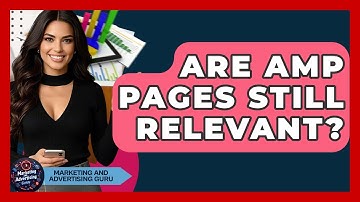 Are AMP Pages Still Relevant? - Marketing and Advertising Guru