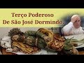 Terço de São José Dormindo pelas Causas Impossíveis ✝️