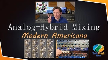 Analog Hybrid Mixing Modern Americana