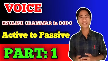 English Grammar | Active to Passive Voice | Bodo Medium | Part 1