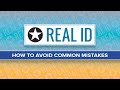 Real id  how to avoid common mistakes