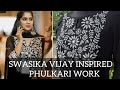 357  swasika vijay inspired phulkari work  traditional embroidery  antrang creations