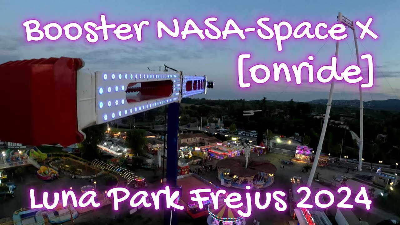 Booster Nasa-Space X [onride] Frejus 2024 (jour)