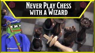 Never Play Chess with a Wizard || r/DnDGreentext