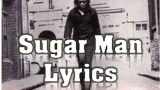 Sugarman Lyrics - Sixto Rodriguez chords