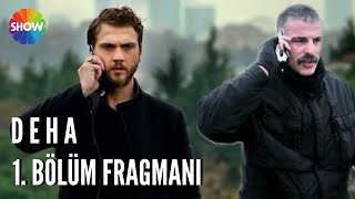 Deha 1. Bölüm Fragman Yakında Showda