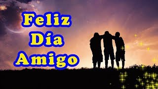 Frases para el Día del Amigo cortas y lindas con Imagenes especiales, Feliz Día Amigo