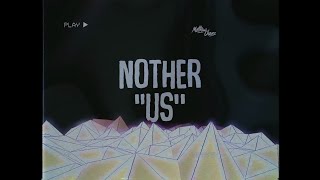 Video thumbnail of "Nother - US feat. Moon Leap"