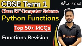 CBSE Term 1 Class 12 Computer Science | Python Functions Revision | Top 50 MCQ | Akarsh Sir