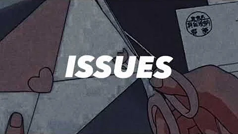Julia Michaels - Issues (Lyrics video)