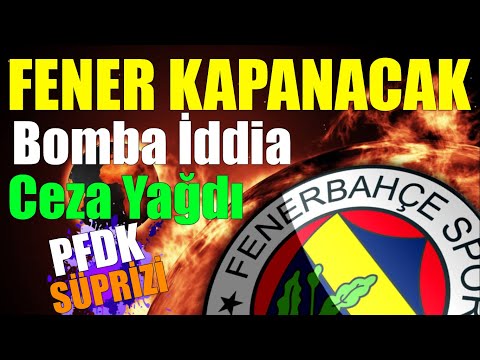 Fener'i kapattı düştü Ceza yağdı ||  PFDK Sevki 4 Fenerbahçe'li