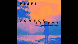 DRAFT - Dombok felett (Hoyaa Extended Uplifting Remix)