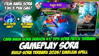 CARA MAIN SORA SEASON 41   TIPS SORA PATCH TERBARU❗BUILD SORA TERSAKIT 2026❗TOP GLOBAL SORA