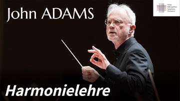 John Adams: Harmonielehre (1984-85) / Tokyo Metropolitan Symphony Orchestra