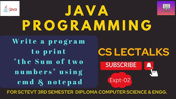 Write a program to print the Sum of two numbers using Java||sctevt java programs|Java(Experiment-2)