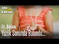 Yüzük sonunda bulundu... - Sen Çal Kapımı 51. Bölüm