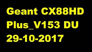 Mise A Jour Geant CX88HD Plus V153 29 10 2017