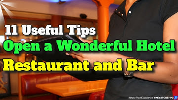 11 Useful Tips to Open a Wonderful Hotel Restaurant and Bar  | Ep. #323