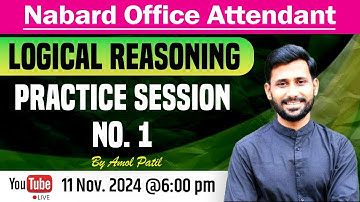 NABARD Office Attendant || LOGICAL REASONING PRACTICE SESSION NO. 1 || By Amol Patil