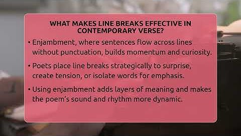 What Makes Line Breaks Effective In Contemporary Verse? - Tales And Texts