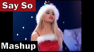 Doja Cat & Ariana Grande & Nicki Minaj - Say So (Mashup)