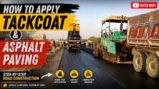 @How to Apply Tack Coat & Asphalt Paving | Step-by-Step Highway Construction Process