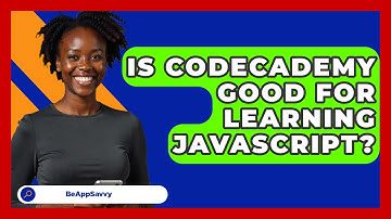 Is Codecademy Good For Learning Javascript? - Be App Savvy