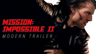 Mission Impossible Ii Modern Trailer