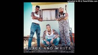 Tom MacDonald, Dax & Adam Calhoun - Black & White