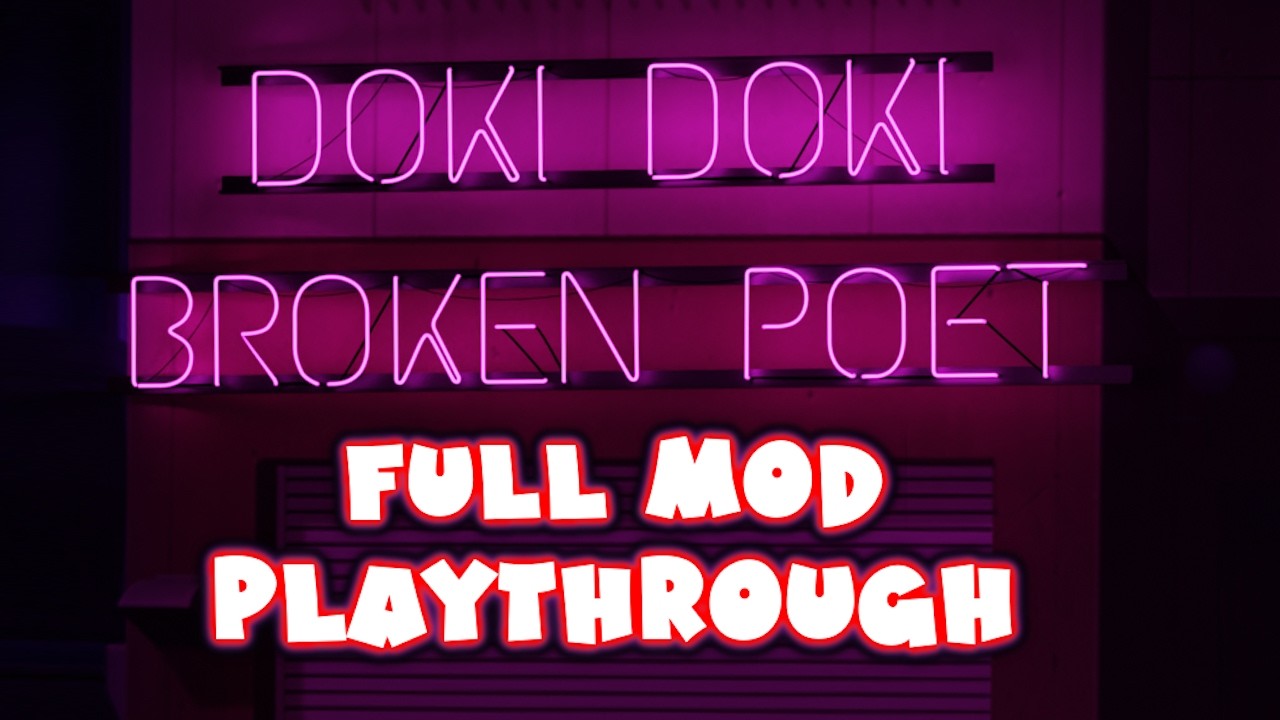 DDLC Broken Poet MOD (Act 1 FULL MOD) [ Full Non Commentary Playthrough ]