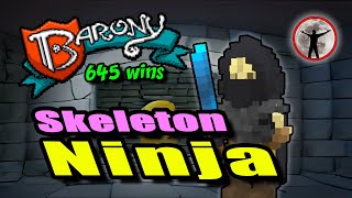 Ninja Skeleton - Barony Gameplay Guide - 645 Wins