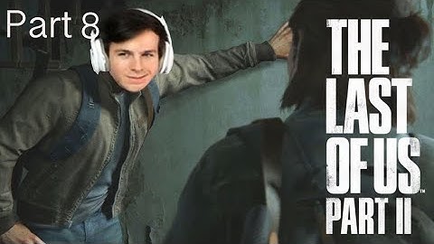 survivor. TLOUP2. part 8.