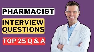 Pharmacist Interview Questions and Answers for 2025