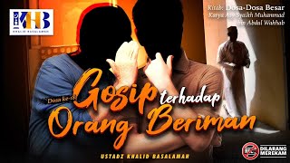Dosa-Dosa Besar #181: Gosip terhadap Orang Beriman