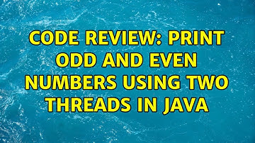 Code Review: Print odd and even numbers using two threads in Java