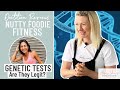 Responding to My Nutty Foodie Fitness Review + Can We Trust Fitness & Diet Genetic Tests?