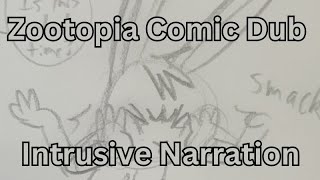 (Zootopia/Zistopia Comic Dub) Intrusive Narration