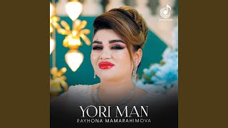 Yori man - Rayhona Mamarahimova