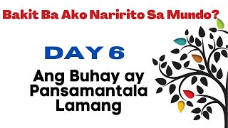 Ang Buhay Na May Layunin | Day 6