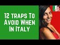 12 Traps To Avoid As An Expat In Italy (Applies To Visitors, Too!) ❤️