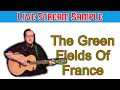 The Green Fields of France