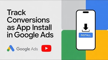 How To Track Conversions As App Install in Google Ads  #GoogleAdsCourse2023 | Part - 10